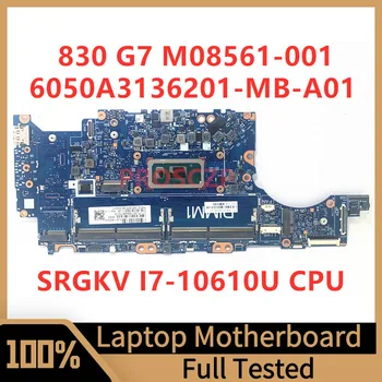 M08561-001 M08561-501 M08561-601 Za HP 830 G7 840 G7 Matična ploča laptopa 6050A3136201-MB-A01 (A1) s procesorom SRGKV I7-10610U 100% Test
